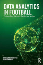 Data Analytics in Football - MEMMERT (ISBN: 9780815381556)
