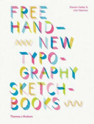 Free Hand New Typography Sketchbooks - Steven Heller (ISBN: 9780500294277)