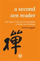 A Second Zen Reader: The Tiger's Cave and Translations of Other Zen Writings (ISBN: 9780901032515)