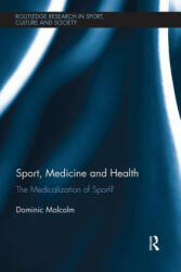 Sport, Medicine and Health - Malcolm, Dominic (ISBN: 9781138317659)