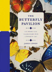 Butterfly Pavilion - JAMES LOWEN (ISBN: 9780233005591)