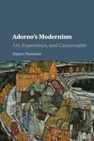 Adorno's Modernism (ISBN: 9781107551749)