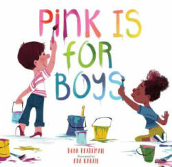 Pink Is for Boys - Eda Kaban, Robb Pearlman (ISBN: 9780762462476)