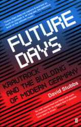Future Days - David (Associate Editor) Stubbs (ISBN: 9780571346639)