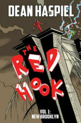 Red Hook Volume 1: New Brooklyn - Dean Haspiel (ISBN: 9781534309203)