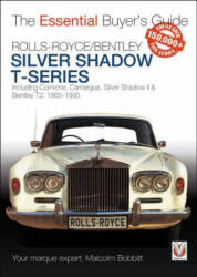 Rolls-Royce Silver Shadow & Bentley T-Series - Malcolm Bobbitt (ISBN: 9781787113404)