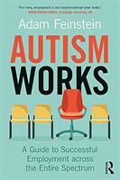 Autism Works: A Guide to Successful Employment Across the Entire Spectrum (ISBN: 9780815369486)