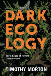 Dark Ecology - Morton (ISBN: 9780231177535)
