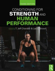 Conditioning for Strength and Human Performance: Third Edition (ISBN: 9781138218086)