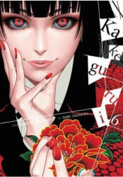 Kakegurui: Compulsive Gambler, Vol. 6 - Homura Kawamoto (ISBN: 9780316447591)