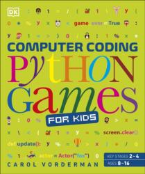 Computer Coding Python Games for Kids (ISBN: 9780241317792)
