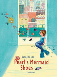 Pearl's Mermaid Shoes - Sanne te Loo (ISBN: 9781788070249)