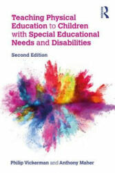 Teaching Physical Education to Children with Special Educational Needs and Disabilities (ISBN: 9780815383352)