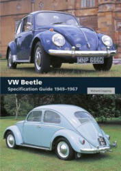 VW Beetle Specification Guide 1949-1967 - Richard Copping (ISBN: 9781785004896)