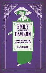 Emily Wilding Davison - Lucy Fisher (ISBN: 9781785904127)