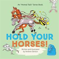 Hold Your Horses! (ISBN: 9781786233035)