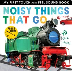 Noisy Things That Go (ISBN: 9781848699915)