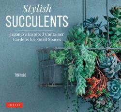 Stylish Succulents - Yoshinobu Kondo, Tomomi Kondo (ISBN: 9780804850957)