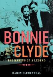 Bonnie And Clyde - KAREN BLUMENTHAL (ISBN: 9780451471222)