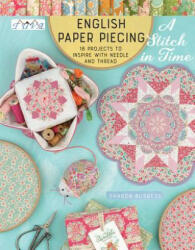 English Paper Piecing - A Stitch in Time - Sharon (Ball State University) Burgess (ISBN: 9786059192460)