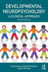 Developmental Neuropsychology - Vicki Anderson, Elisabeth Northam, Jacquie Wrennall (ISBN: 9781848722026)