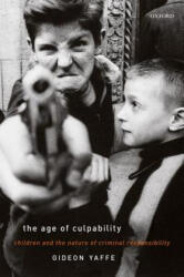 Age of Culpability - Gideon Yaffe (ISBN: 9780198803324)