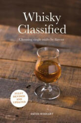 Whisky Classified - David Wishart (ISBN: 9781911595731)