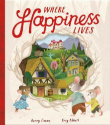 Where Happiness Lives - Barry Timms (ISBN: 9781848699519)