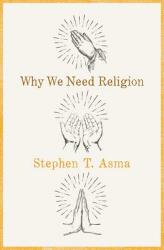 Why We Need Religion (ISBN: 9780190469672)