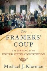 The Framers' Coup (ISBN: 9780190865962)
