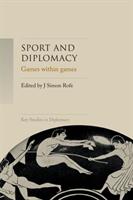 Sport and diplomacy: Games within games (ISBN: 9781526131058)