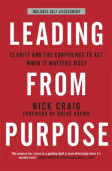 Leading from Purpose - Nick Craig (ISBN: 9781473693265)