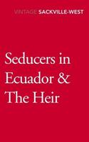 Seducers in Ecuador & The Heir - Vita Sackville-West (ISBN: 9781784873509)
