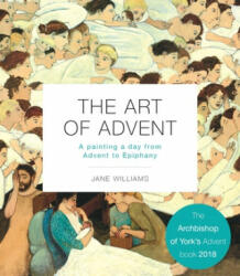 Art of Advent - Jane Williams (ISBN: 9780281071692)