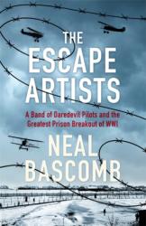 Escape Artists - Neal Bascomb (ISBN: 9781473686786)