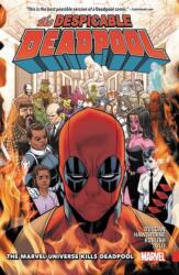 Despicable Deadpool Vol. 3: The Marvel Universe Kills Deadpool (ISBN: 9781302910396)