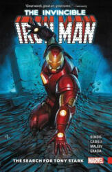 Invincible Iron Man: The Search For Tony Stark - Brian Michael Bendis (ISBN: 9781302910426)