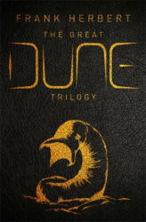 Great Dune Trilogy - Frank Herbert (ISBN: 9781473224469)