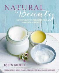 Natural Beauty - Karen Gilbert (ISBN: 9781782496588)