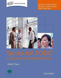 Tactics for TOEIC (R) Listening and Reading Test: Student's Book - Grant Trew (2007)