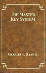 Master Key System - Charles F. Haanel (ISBN: 9781680922004)