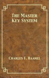 Master Key System - Charles F. Haanel (ISBN: 9781680922004)