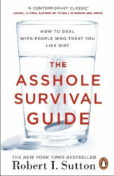 Asshole Survival Guide - Robert Sutton (ISBN: 9780241299005)