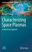 Characterizing Space Plasmas: A Data Driven Approach (ISBN: 9783319900407)