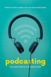 Podcasting - Dario Llinares, Neil Fox, Richard Berry (ISBN: 9783319900551)