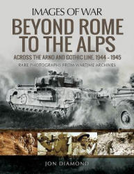 Beyond Rome to the Alps - Jon Diamond (ISBN: 9781526727091)