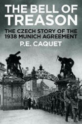 Bell of Treason - Caquet P. E (ISBN: 9781781257104)