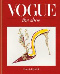 Vogue The Shoe - Harriet Quick (ISBN: 9781840917758)