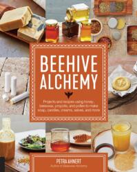 Beehive Alchemy - Petra Ahnert (ISBN: 9781631594915)