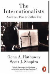 Internationalists - Oona Hathaway, Scott J. Shapiro (ISBN: 9780141981864)